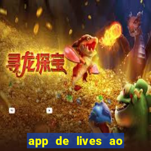 app de lives ao vivo 18